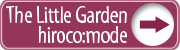 hiroco:mode / The Little Garden '10.06,25 on sale